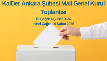 KalDer Ankara 2025 Mali Genel Kurul Toplantısı